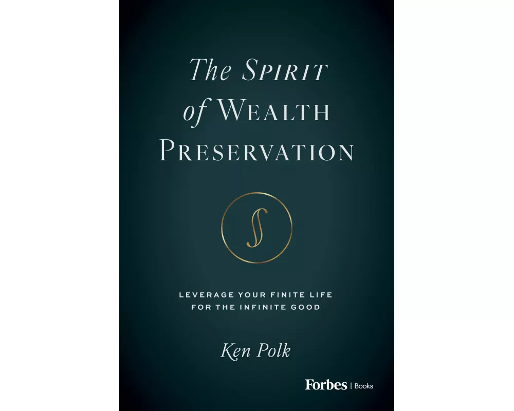 The Spirit of Wealth Preservation