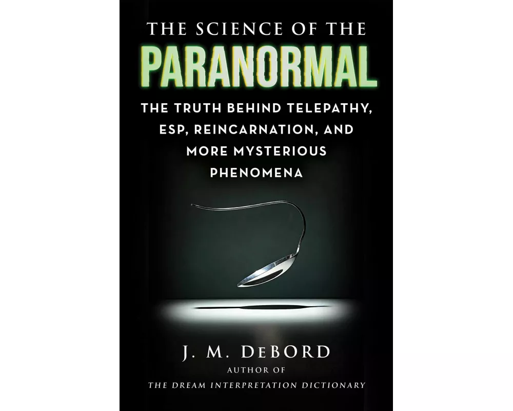 The Science of the Paranormal