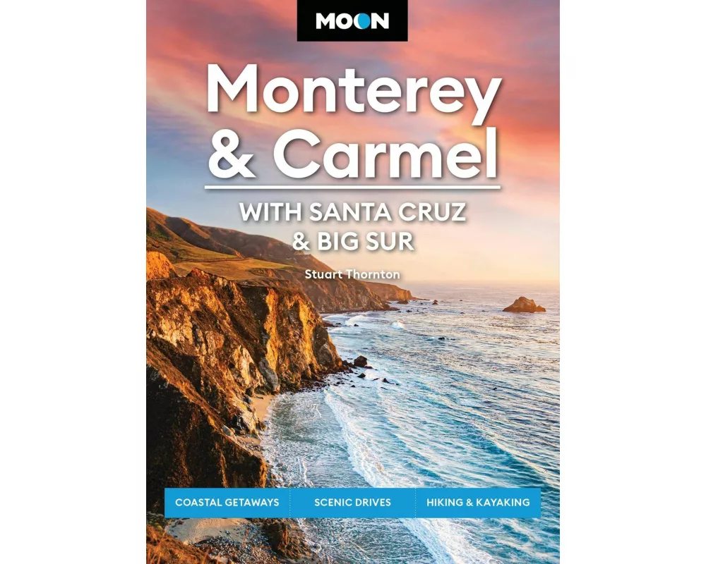 Moon Monterey & Carmel: With Santa Cruz & Big Sur