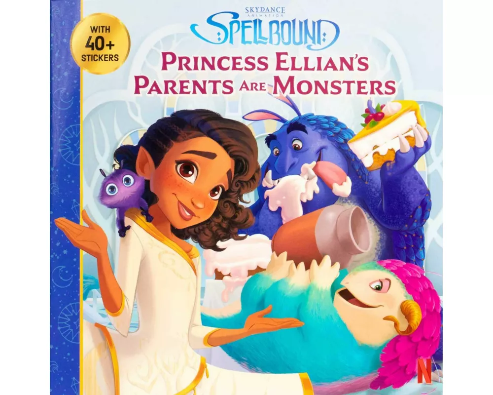 Spellbound: Princess Ellian's Parents are Monsters