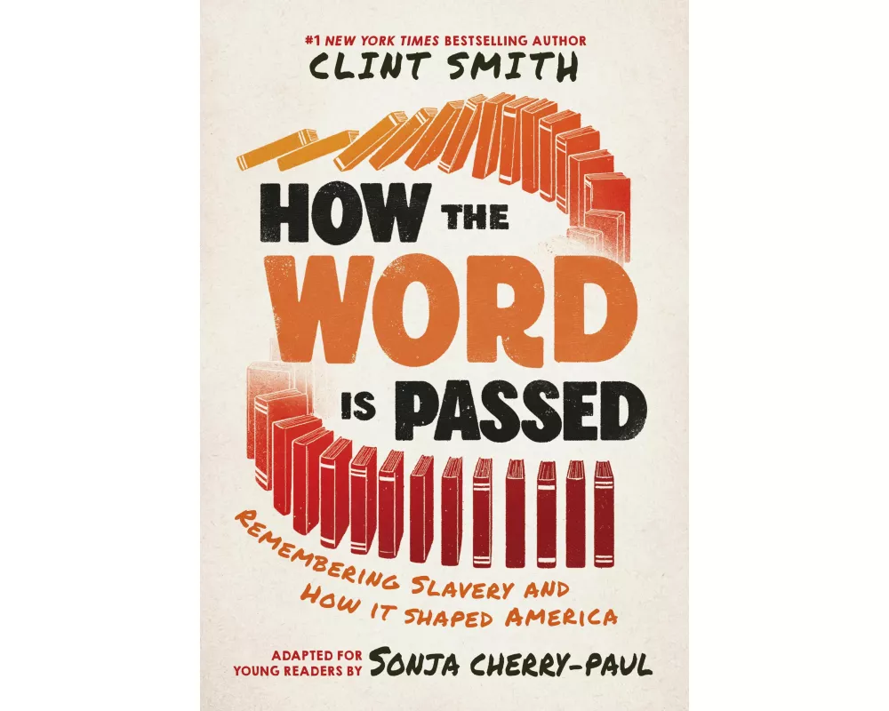 How the Word Is Passed (Adapted for Young Readers)