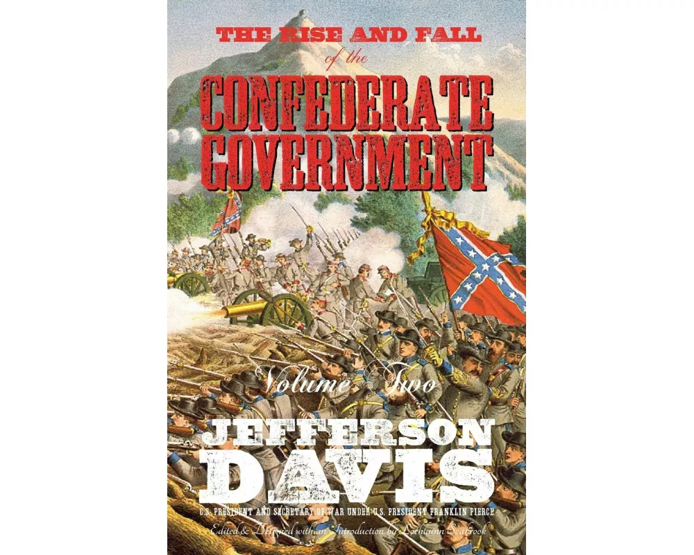 The Rise and Fall of the Confederate Government