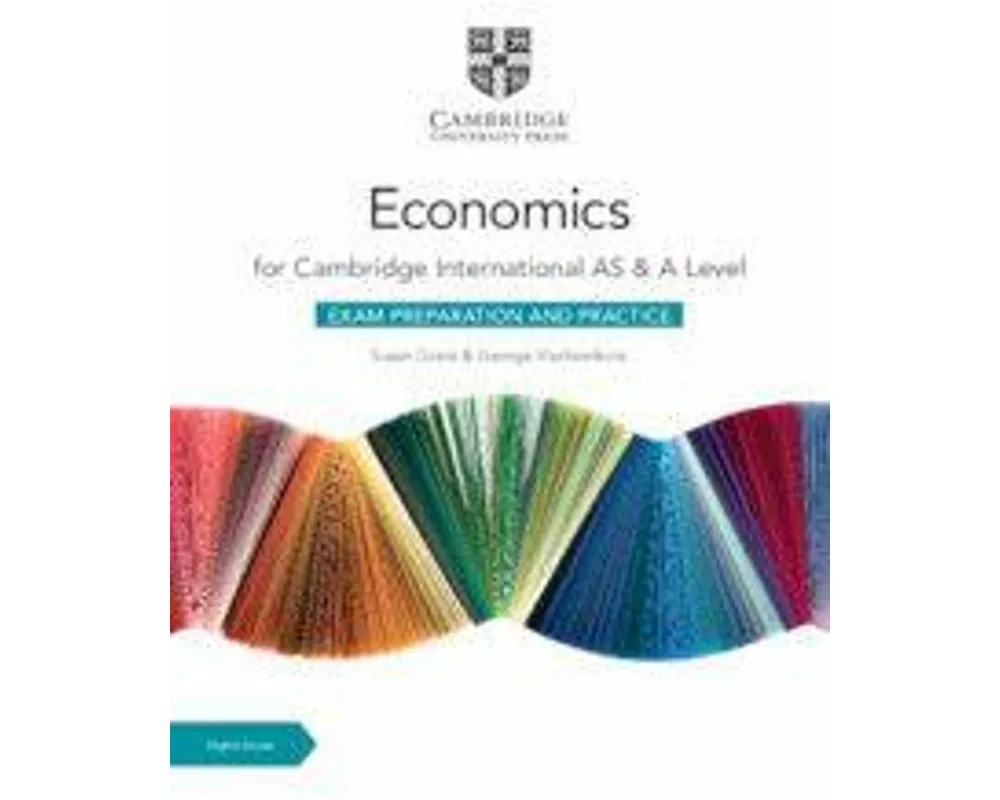 Cambridge International AS & A Level Economics Exam Preparation and Practice with Digital Access (2 Years)