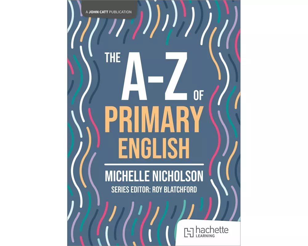 The A-Z of Primary English