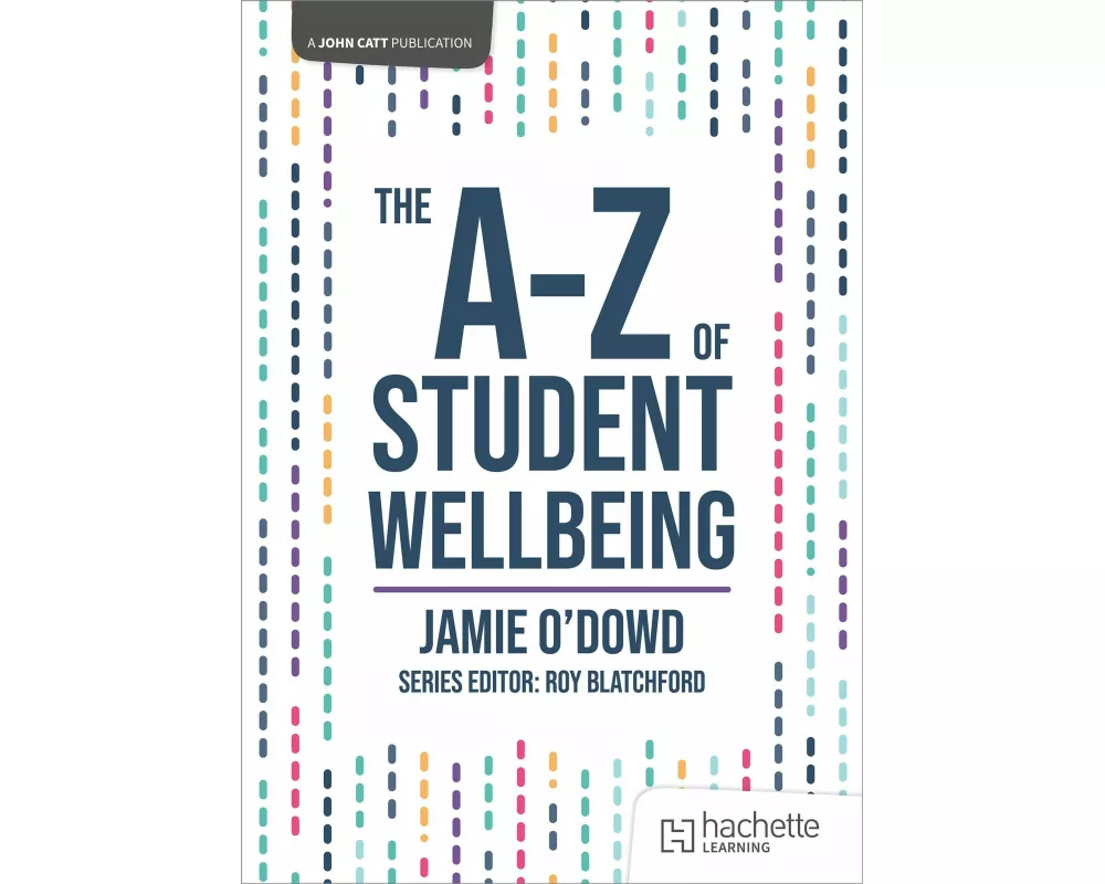 The A-Z of Student Wellbeing