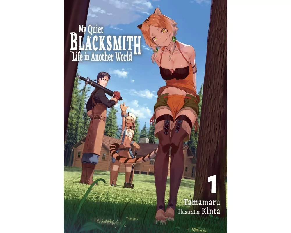 My Quiet Blacksmith Life in Another World: Volume 1 (Light Novel)
