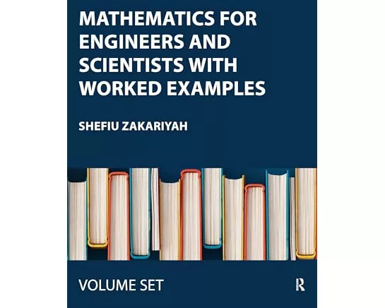 Mathematics for Engineers and Scientists with Worked Examples