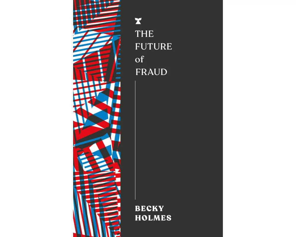 The Future of Fraud