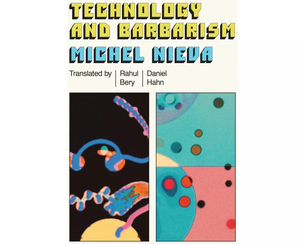 Technology and Barbarism