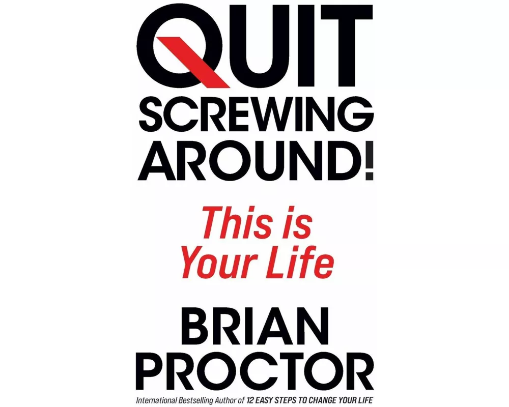 Quit Screwing Around