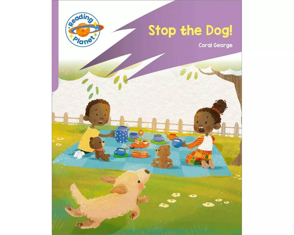 Reading Planet: Rocket Phonics - First Steps - Stop the Dog! (Lilac Plus)