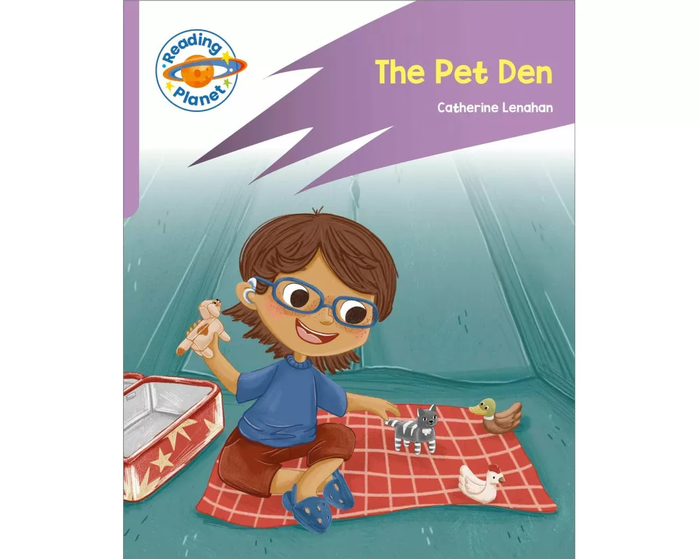 Reading Planet: Rocket Phonics - First Steps - The Pet Den (Lilac Plus)