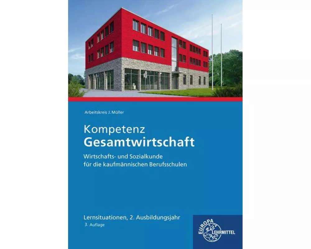 Kompetenz Gesamtwirtschaft Lernsituationen 2. Ausbildungsjahr