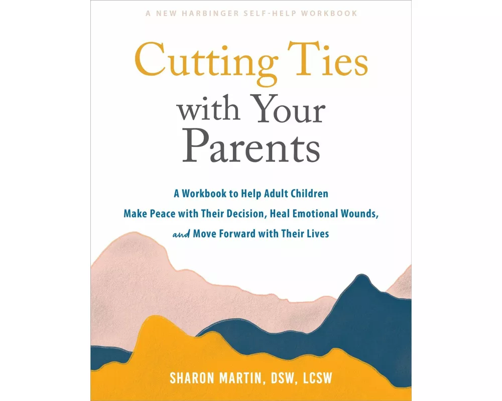 Cutting Ties with Your Parents
