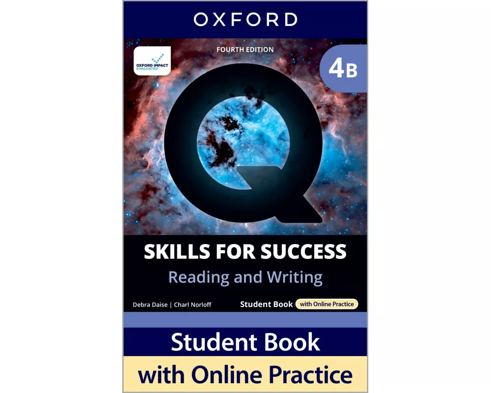 Q: Skills for Success Fourth Edition Level 4 Reading and Writing Student Book B with Online Practice
