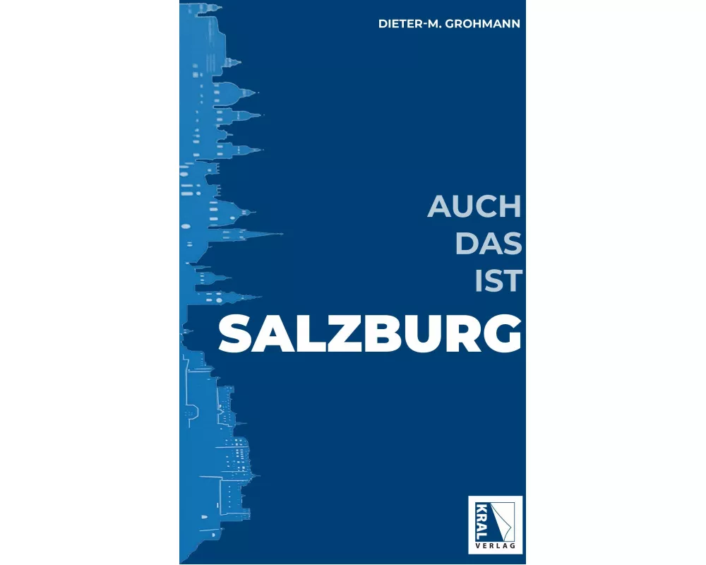 Auch das ist Salzburg