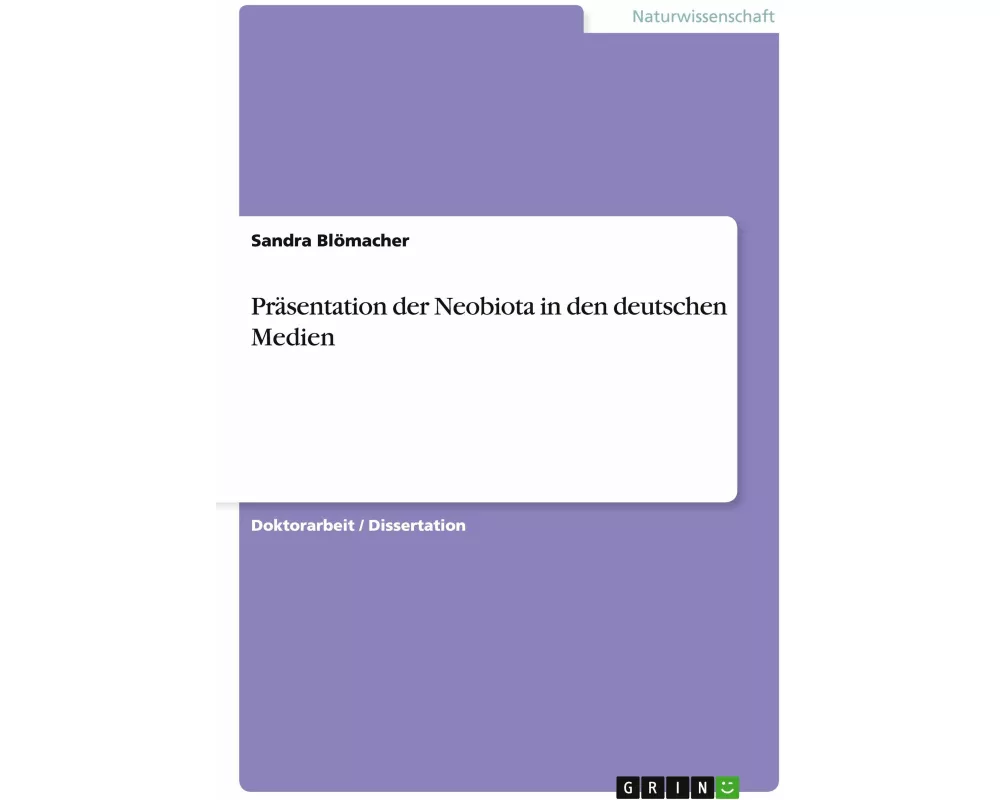 Präsentation der Neobiota in den deutschen Medien