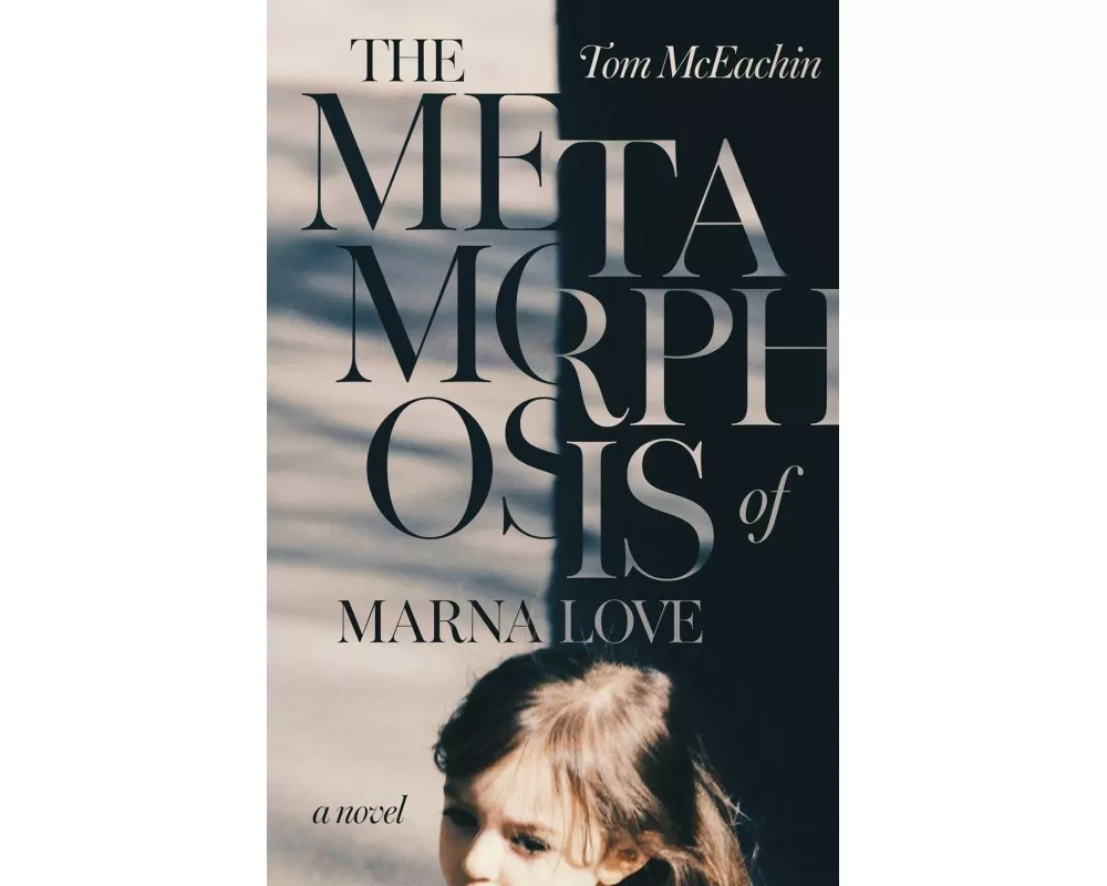 The Metamorphosis of Marna Love
