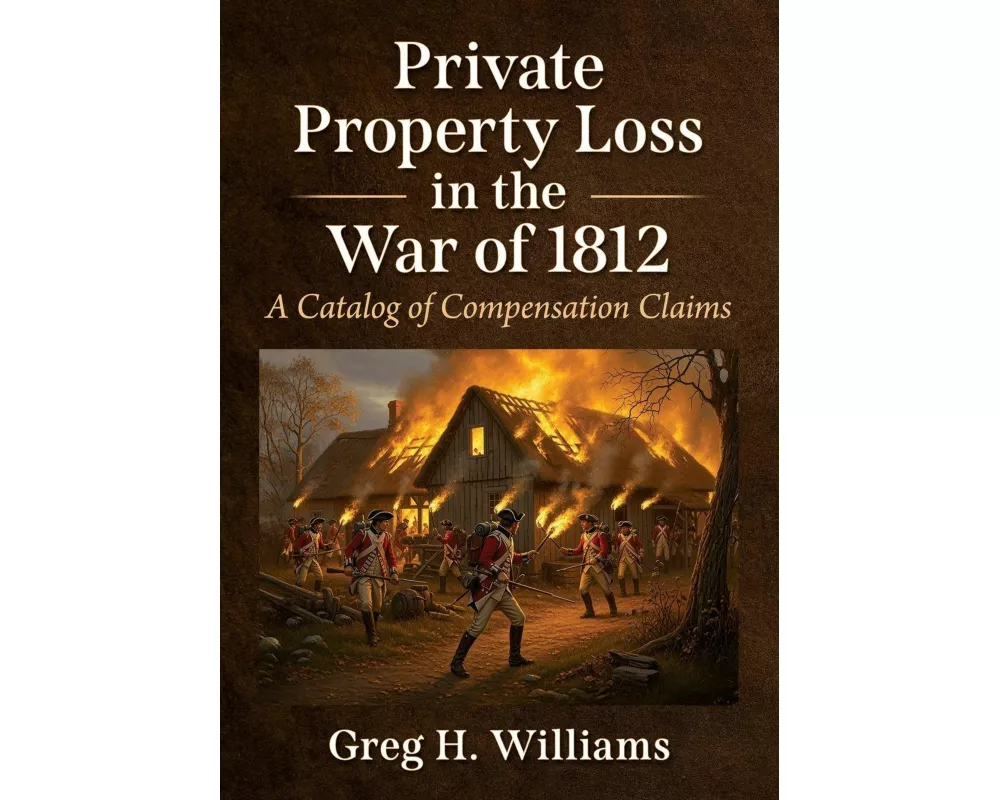 Private Property Loss in the War of 1812