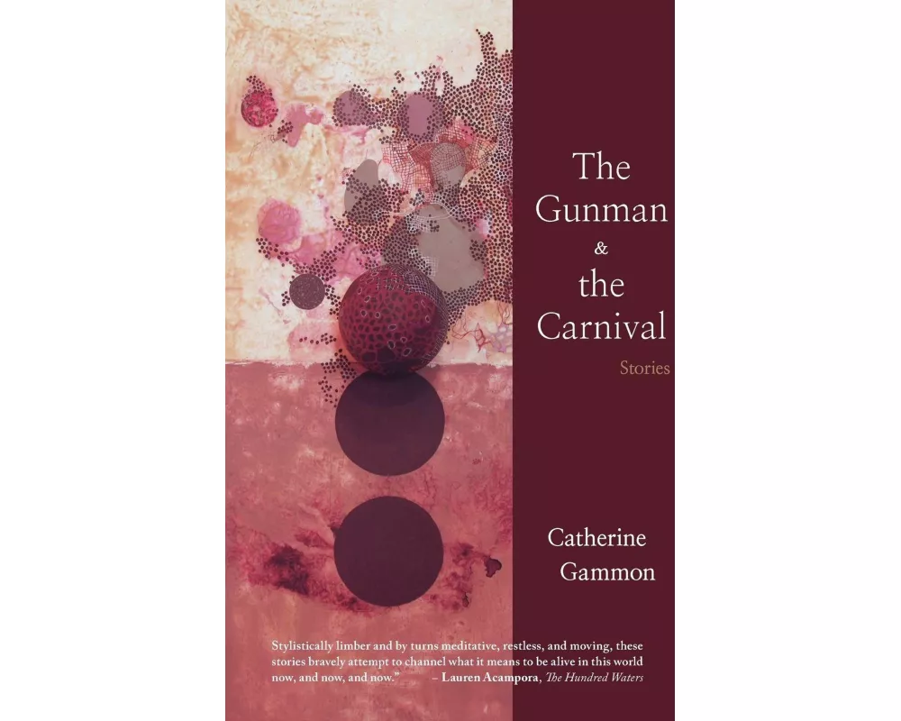 The Gunman and The Carnival: Stories