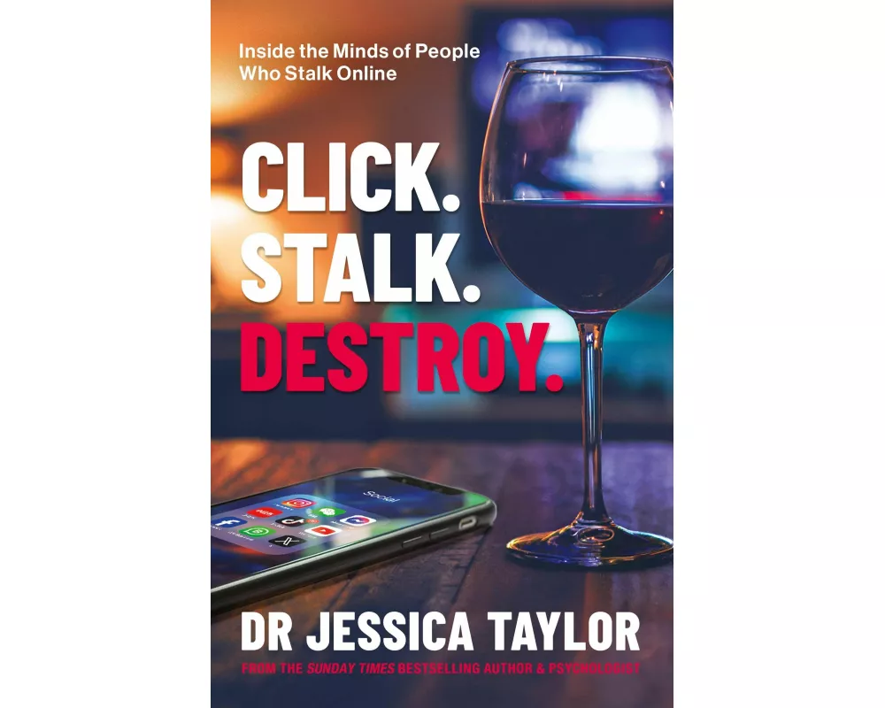 Click. Stalk. Destroy