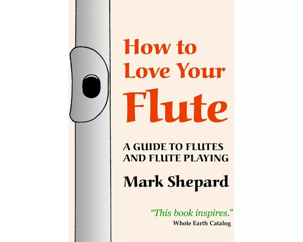 How to Love Your Flute