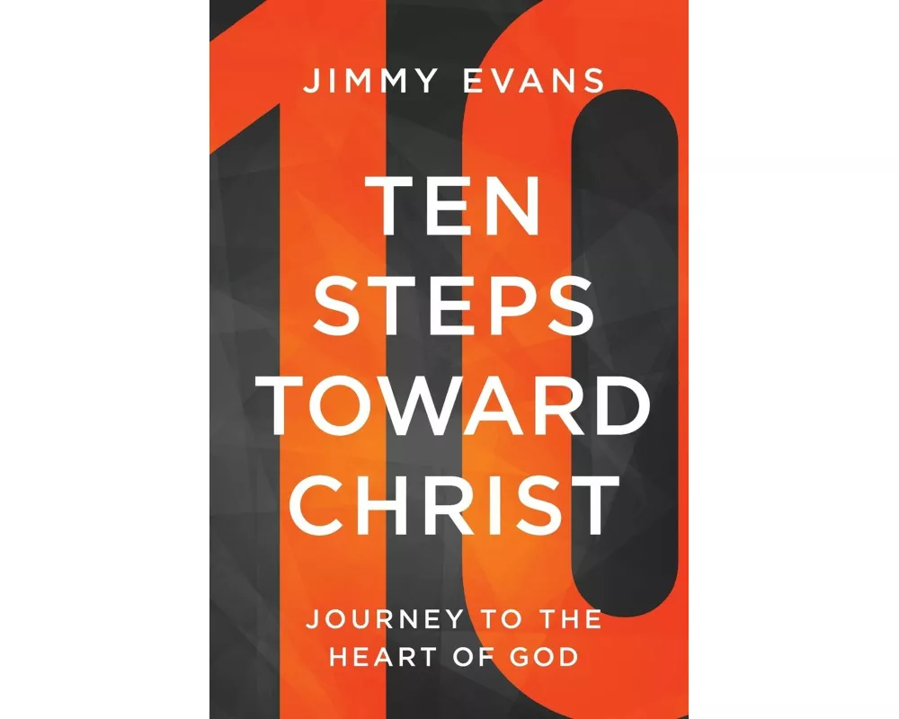 Ten Steps Toward Christ