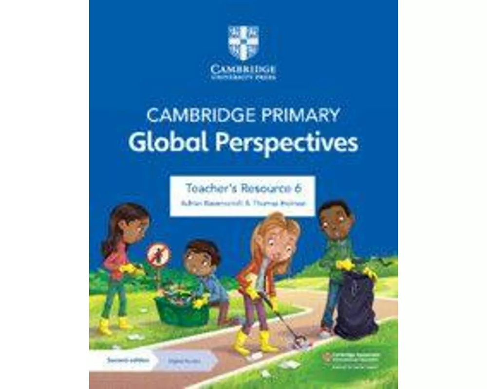 Cambridge Primary Global Perspectives Teacher's Resource 6 with Digital Access