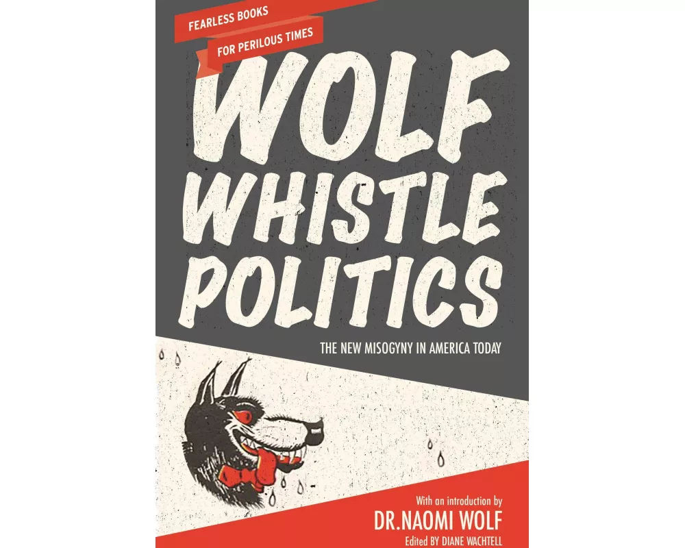Wolf Whistle Politics