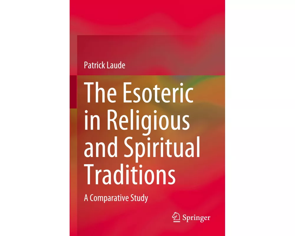 The Esoteric in Religious and Spiritual Traditions