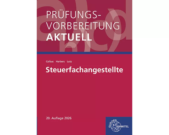 Prüfungsvorbereitung aktuell - Steuerfachangestellte
