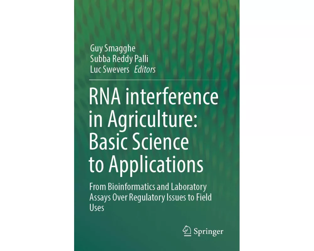 RNA interference in Agriculture: Basic Science to Applications