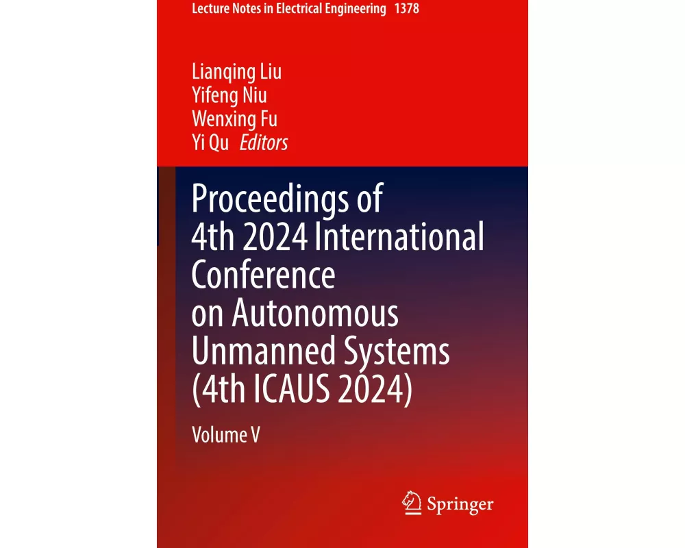 Proceedings of 4th 2024 International Conference on Autonomous Unmanned Systems (4th ICAUS 2024)