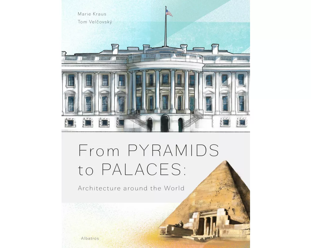 From Pyramids to Palaces: Architecture around the World