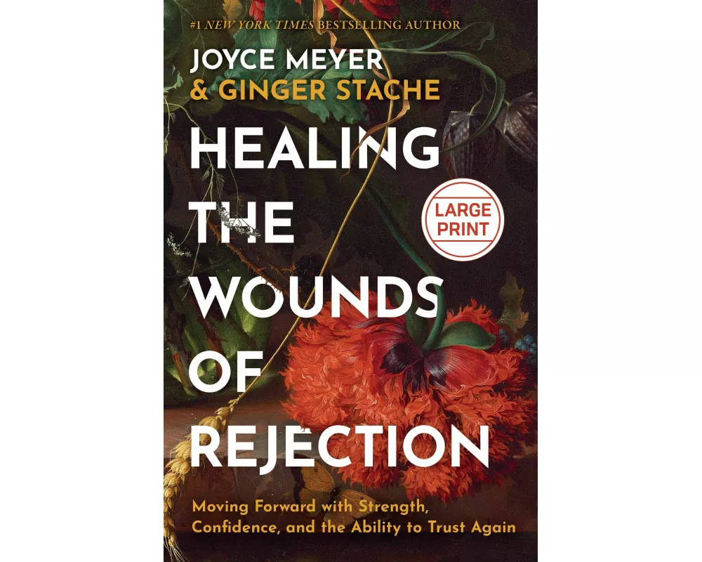 Healing the Wounds of Rejection