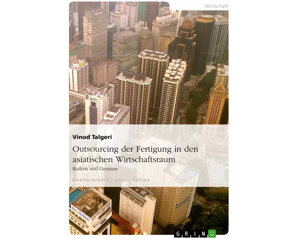 Outsourcing der Fertigung in den asiatischen Wirtschaftsraum