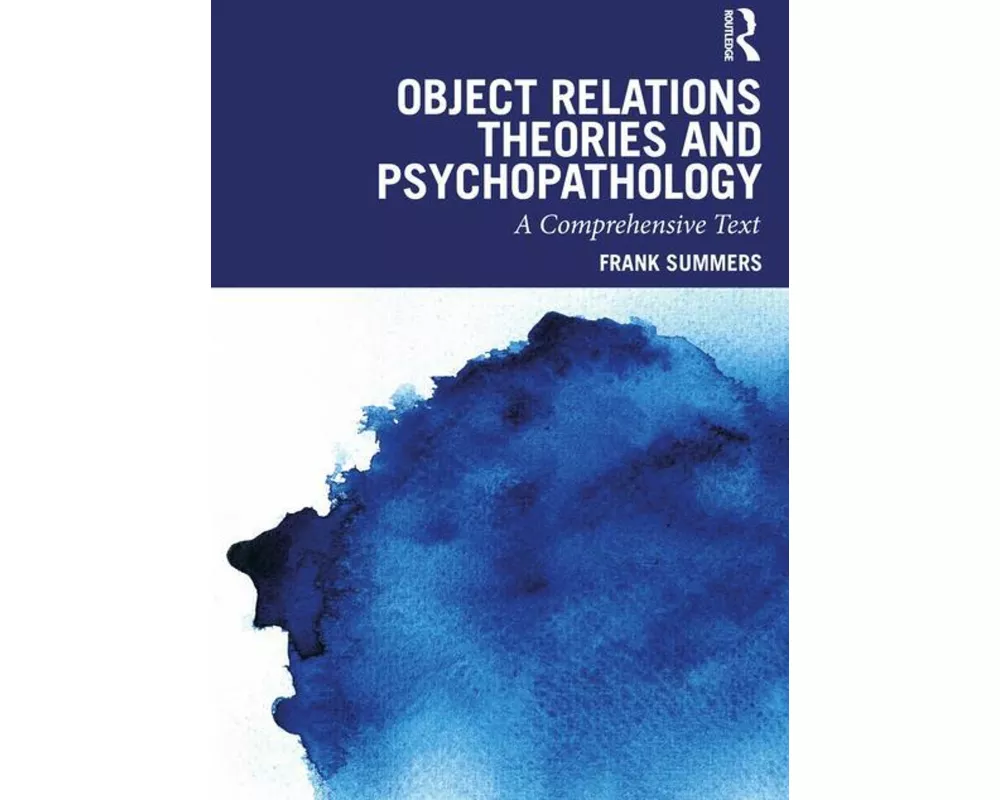 Object Relations Theories and Psychopathology