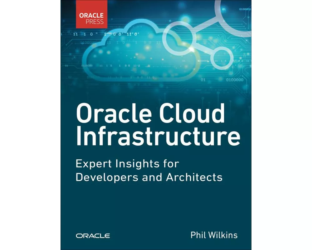 Oracle Cloud Infrastructure - Expert Insights for Developers and Architects