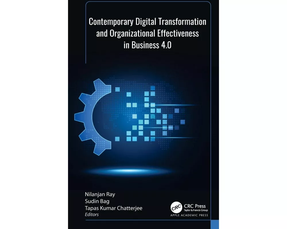 Contemporary Digital Transformation and Organizational Effectiveness in Business 4.0