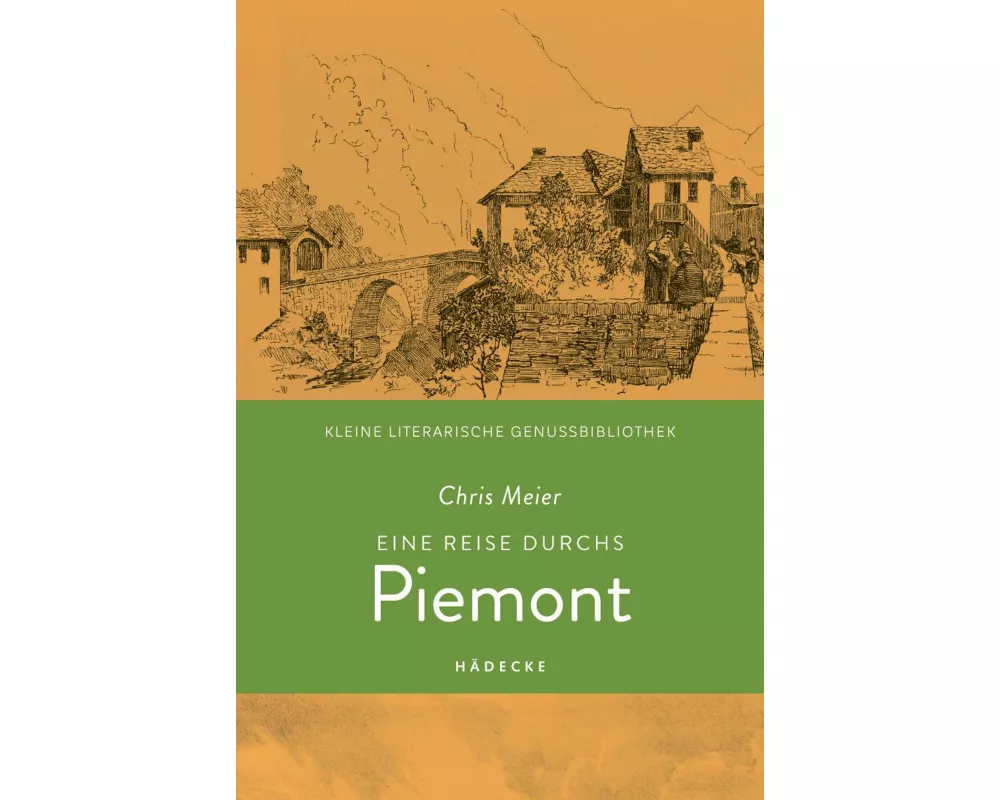 Eine Reise durchs Piemont