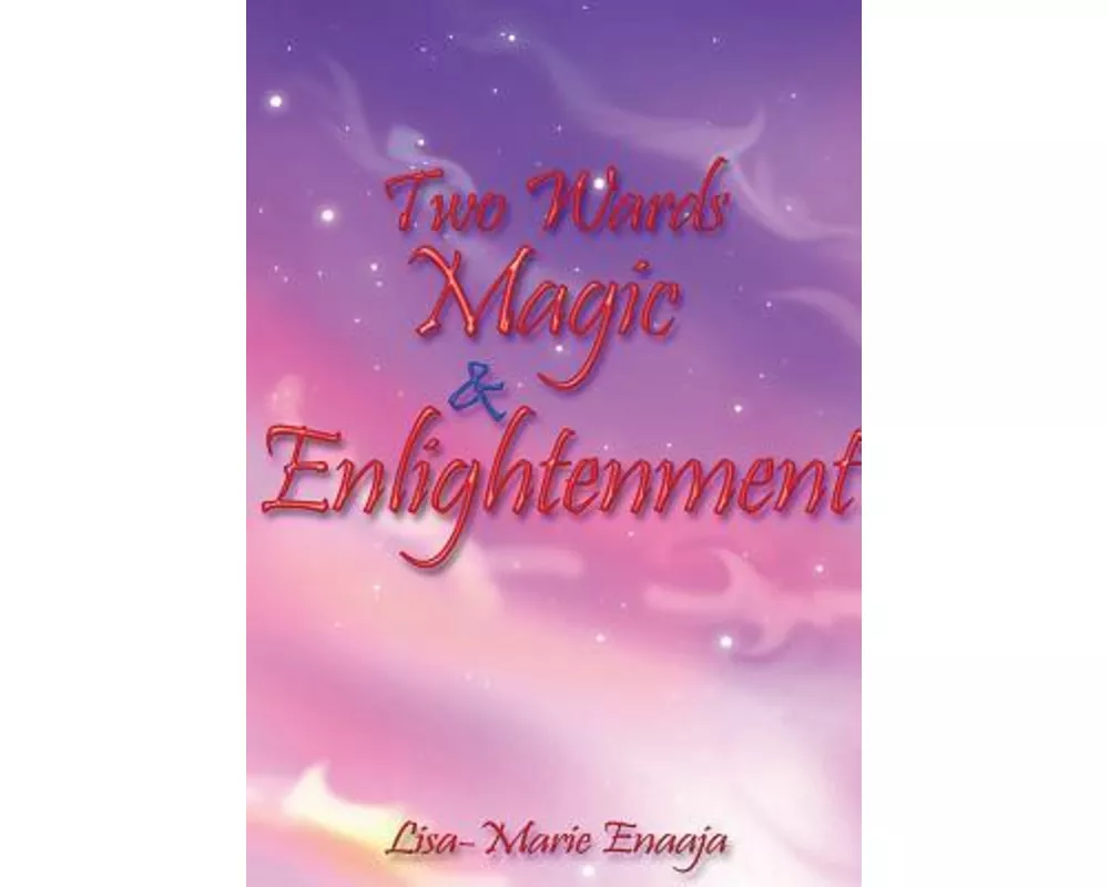 Two Wards Magic and Enlightenment