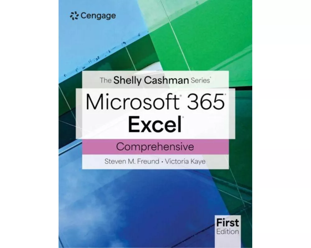 The Shelly Cashman SeriesÃÂ MicrosoftÃÂ Office 365ÃÂ & ExcelÃÂ Comprehensive