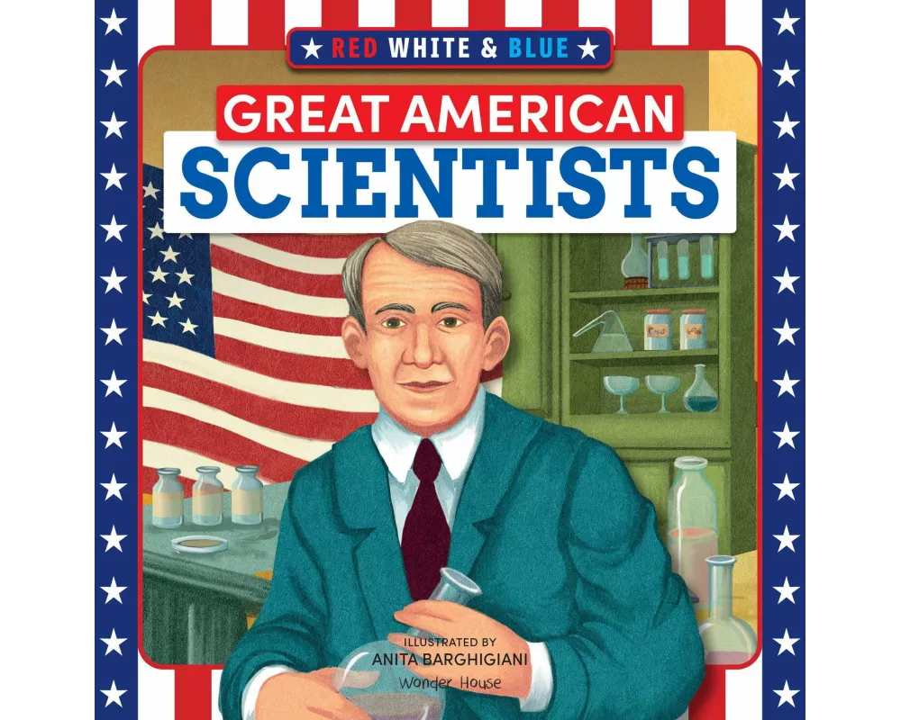 Red, White & Blue Great American Scientists