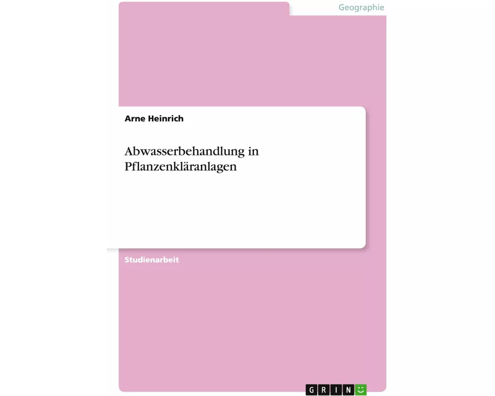 Abwasserbehandlung in Pflanzenkläranlagen