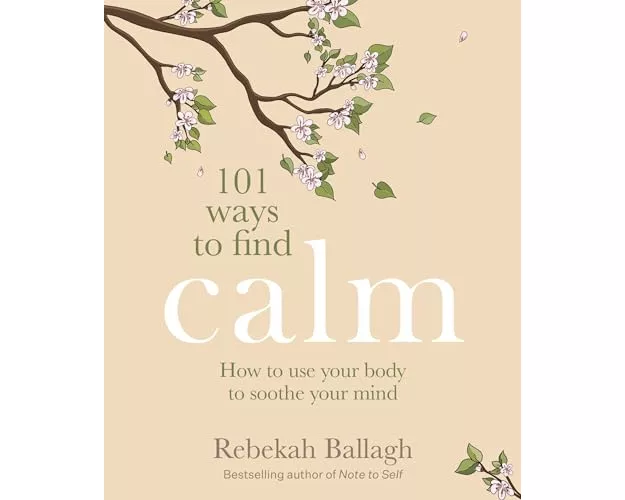 101 Ways to Find Calm