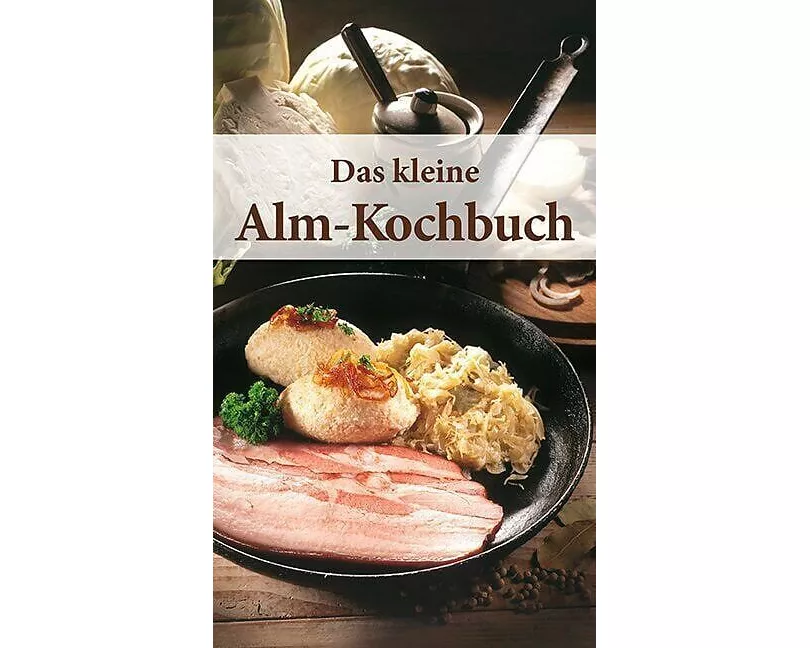 KOMPASS Küchenschätze Das kleine Alm-Kochbuch