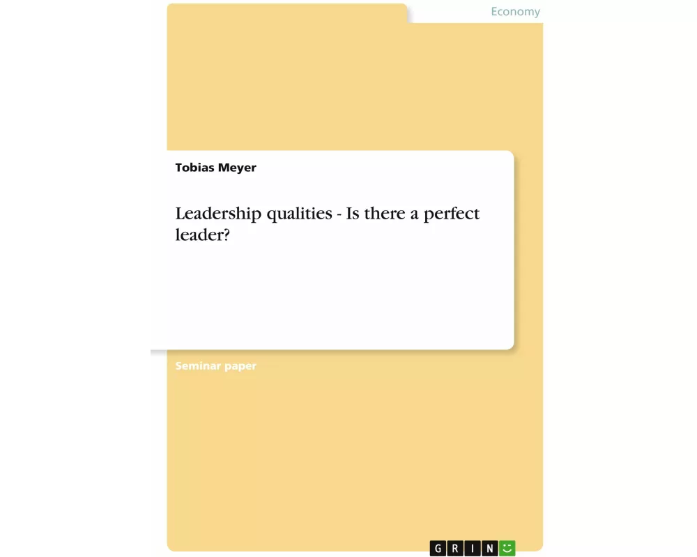 Leadership qualities - Is there a perfect leader?