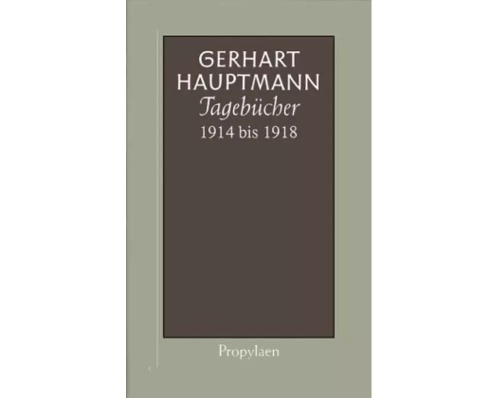 Tagebücher 1914 bis 1918