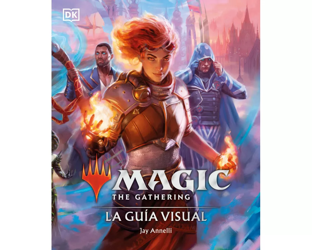 Magic The Gathering: La guía visual (The Visual Guide)