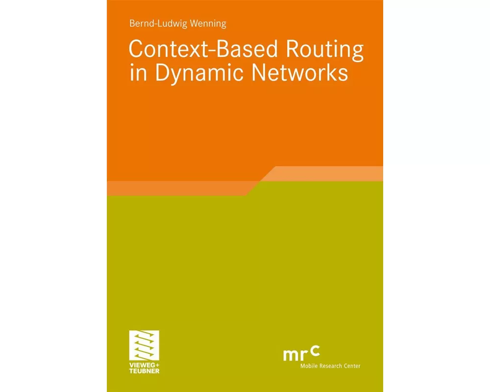 Context-based Routing in Dynamic Networks
